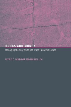 Drugs and Money - Levi, Michael; Duyne, Petrus C van