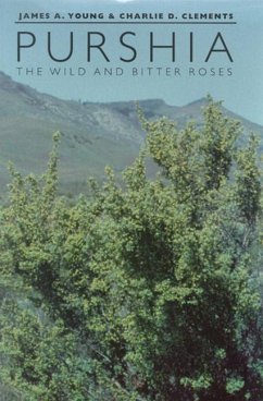 Purshia: The Wild and Bitter Roses - Young, James A.; Clements, Charlie D.