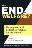 The End of Welfare?