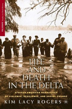Life and Death in the Delta - Rogers, Kim Lacy