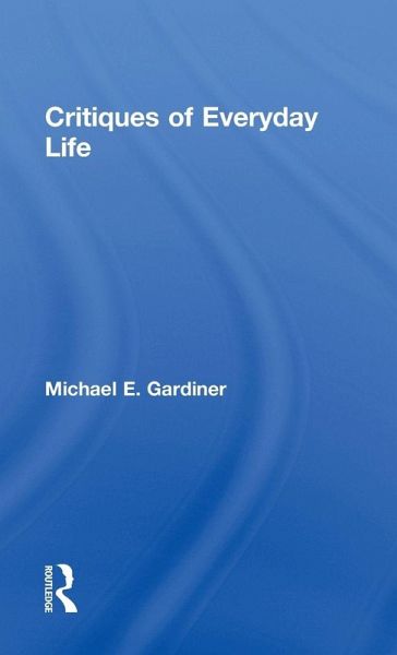 Critiques of Everyday Life Critiques of Everyday Life