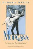 Morgana: Two Stories from the Golden Apples