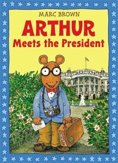 Arthur Meets the President [With Sticker(s)] - Brown, Marc