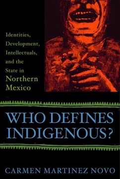 Who Defines Indigenous? - Martinez Novo, Carmen