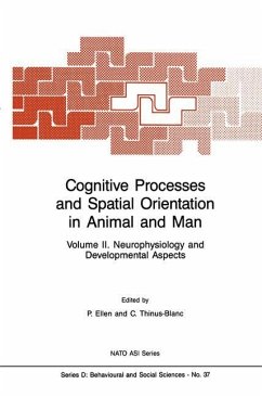 Cognitive Processes and Spatial Orientation in Animal and Man - Ellen, P. / Thinus-Blanc, C. (Hgg.)