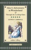 Alice's Adventures in Wonderland & Through the Looking-Glass Alice's Adventures in Wonderland & Through the Looking-Glass