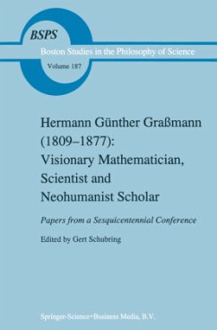 Hermann Günther Graßmann (1809-1877): Visionary Mathematician, Scientist and Neohumanist Scholar - Schubring, G. (Hrsg.)