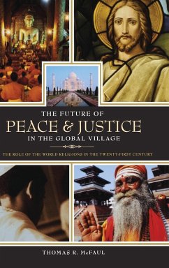 The Future of Peace and Justice in the Global Village - McFaul, Thomas