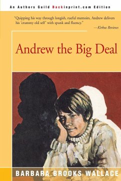 Andrew the Big Deal - Wallace, Barbara Brooks