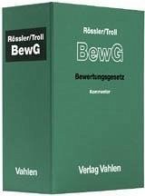 Bewertungsgesetz ( BewG) (ohne Fortsetzungsnotierung). Inkl. 38. Ergänzungslieferung