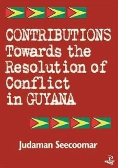 Contributions Toward the Resolution of Conflict in Guyana - Seecoomar, Judaman