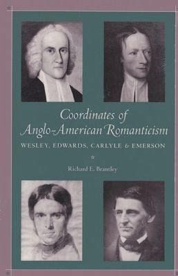 Coordinates of Anglo-American Romanticism Coordinates of Anglo-American Romanticism