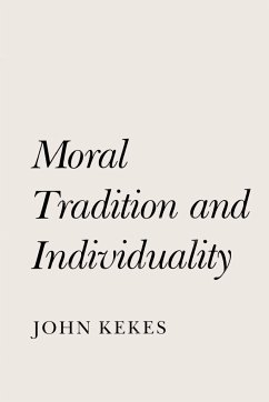 Moral Tradition and Individuality - Kekes, John