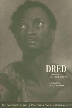 Harriet Beecher Stowe: Dred - Newman, Judie