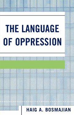The Language of Oppression - Bosmajian, Haig A.