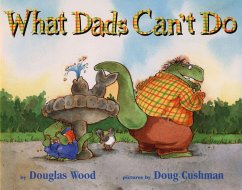 What Dads Can't Do - Wood, Douglas