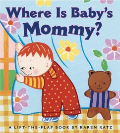 Where Is Baby's Mommy?: A Karen Katz Lift-The-Flap Book - Katz, Karen
