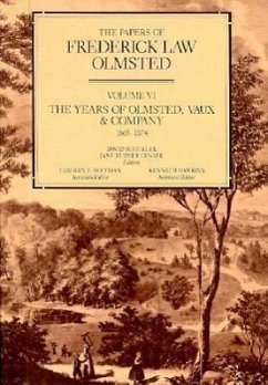The Papers of Frederick Law Olmsted - Olmsted, Frederick Law