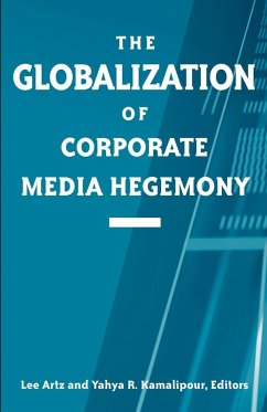 The Globalization of Corporate Media Hegemony