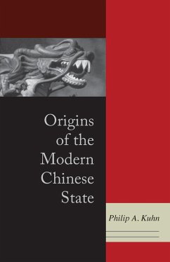 Origins of the Modern Chinese State - Kuhn, Philip A
