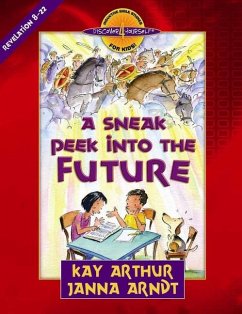A Sneak Peek Into the Future - Arthur, Kay; Arndt, Janna