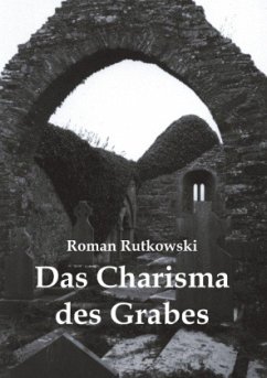 Das Charisma des Grabes - Rutkowski, Roman