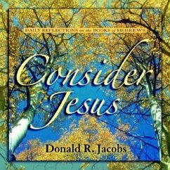 Consider Jesus - Jacobs, Donald R