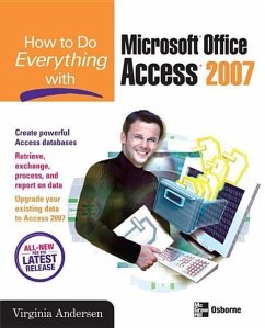 How to Do Everything with Microsoft Office Access 2007 - Andersen, Virginia