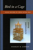 Bird in a Cage: Legal Reform in China After Mao