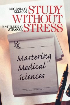 Study Without Stress - Kelman, Eugenia G.; Straker, Kathleen C.