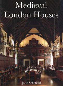 Medieval London Houses - Schofield, John