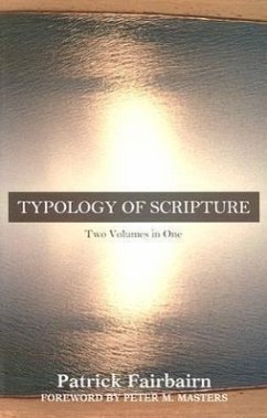 Typology of Scripture - Fairbairn, Patrick