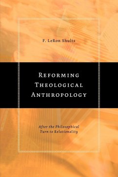 Reforming Theological Anthropology - Shults, F. Leron