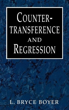 Countertransference and Regression - Boyer, Bryce L.