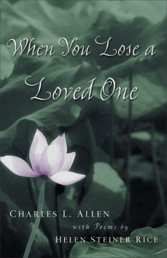 When You Lose a Loved One - Allen, Charles L; Rice, Helen Steiner