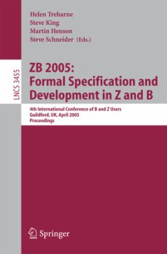 ZB 2005: Formal Specification and Development in Z and B - Treharne, Helen / King, Steve / Henson, Martin / Schneider, Steve (eds.)