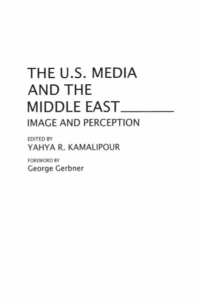 The U.S. Media and the Middle East The U.S. Media and the Middle East