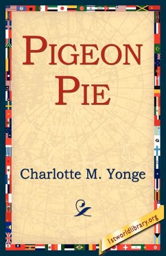 Pigeon Pie - Yonge, Charlotte M.