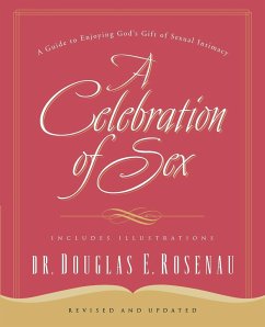 A Celebration of Sex - Rosenau, Dr. Douglas E.