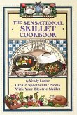 The Sensational Skillet Cookbook