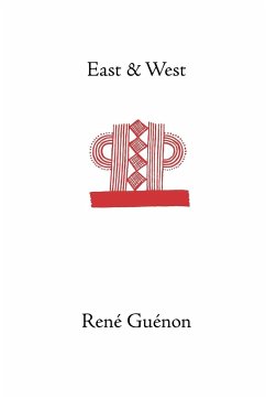 East and West - Guenon, Rene