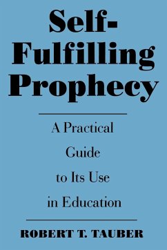 Self-Fulfilling Prophecy - Tauber, Robert T.