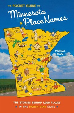 The Pocket Guide to Minnesota Place Names - Fedo, Michael