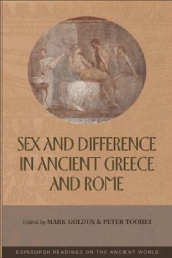 Sex and Difference in Ancient Greece and Rome - Golden, Mark / Toohey, Peter (eds.)