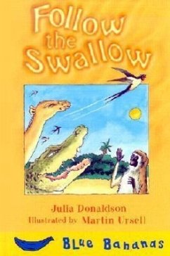 Follow the Swallow - Donaldson, Julia