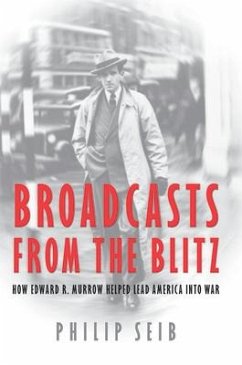 Broadcasts from the Blitz - Seib, Phillip