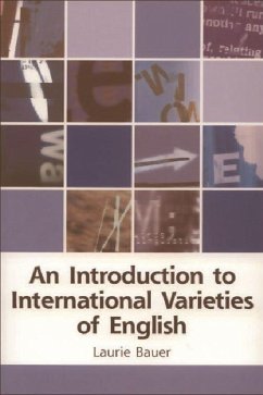 An Introduction to International Varieties of English - Bauer, Laurie