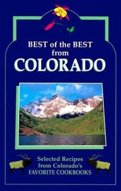 Best of the Best from Colorado Cookbook: Selected Recipes from Colorado's Favorite Cookbooks - McKee, Gwen; Moseley, Barbara