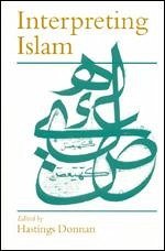 Interpreting Islam - Donnan, Hastings S C (ed.)