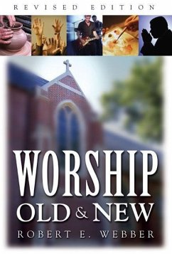 Worship Old and New - Webber, Robert E.